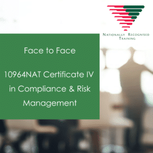 10964NAT Certificate IV in Compliance and Risk Management Face to Face